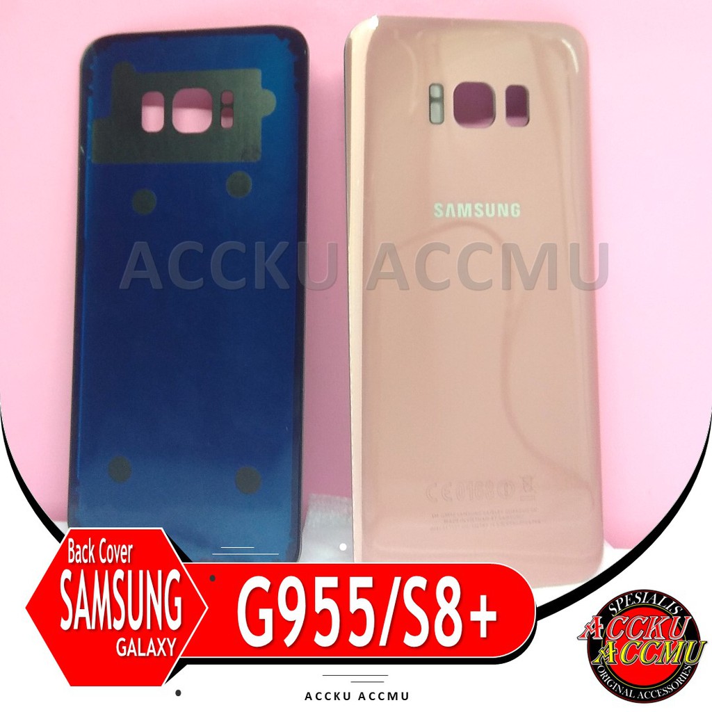 TUTUP BELAKANG BACK COVER SAMSUNG GALAXY S8 PLUS G955F ORIGINAL