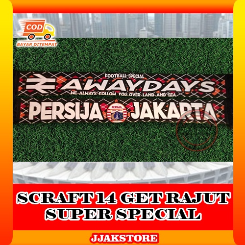 Syal Persija Syal Jakmania Syal Rajut Scraft SCRAF AWAYDAY Persija Jakarta 14 Get HD Super Spesial J