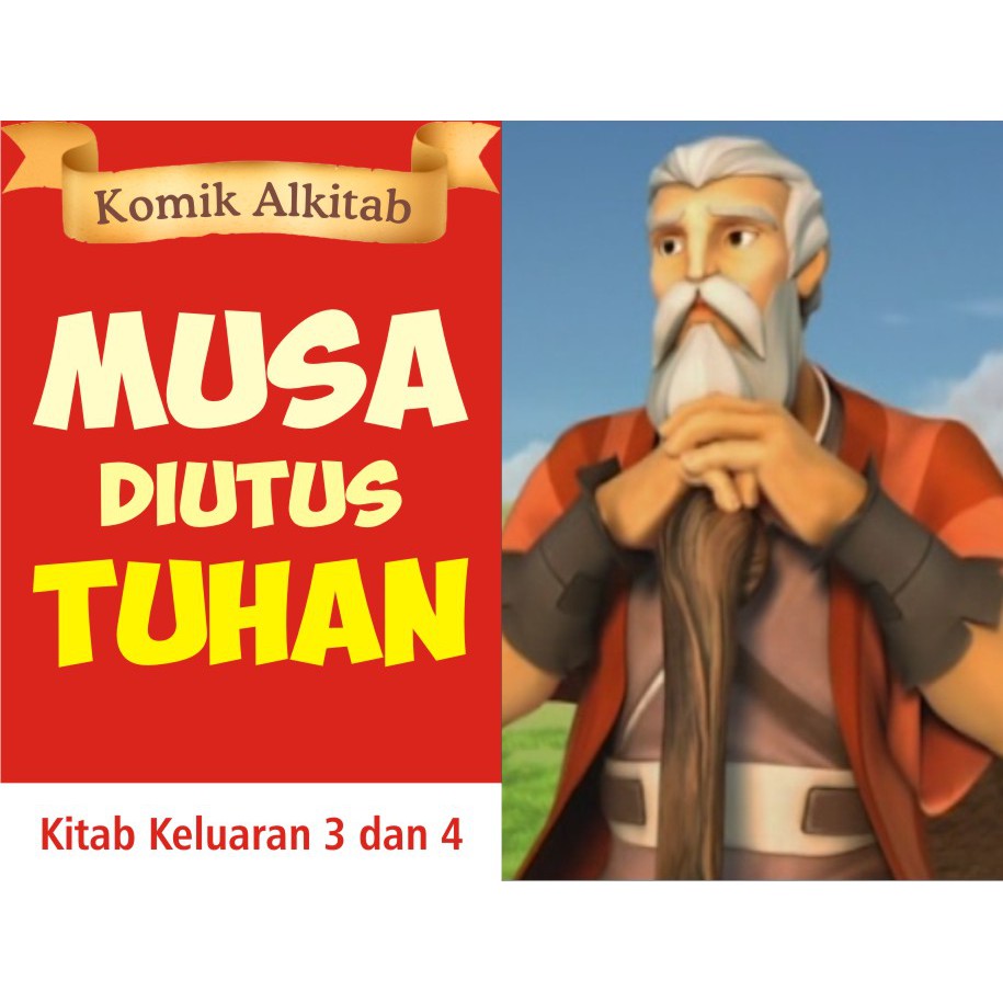 Buku Komik Cerita  Alkitab  Anak kristen Sekolah Minggu MUSA DIUTUS TUHAN Shopee Indonesia