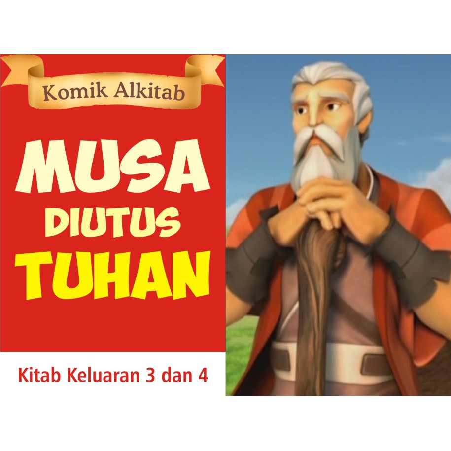 Buku Komik Cerita Alkitab Anak kristen Sekolah Minggu MUSA DIUTUS TUHAN Shopee Indonesia Buku Komik Cerita Alkitab Anak kristen Sekolah Minggu MUSA DIUTUS TUHAN Shopee Indonesia