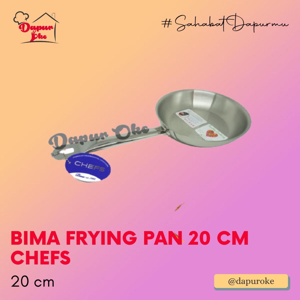 Bima Frying Pan 20 cm Chefs / Fry Pan Stainless 304