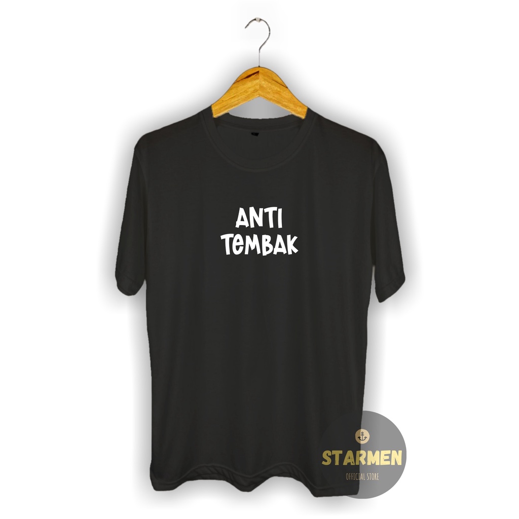 Kaos Distro Pria T-Shirt Motif Kata Kata ANTI TEMBAK