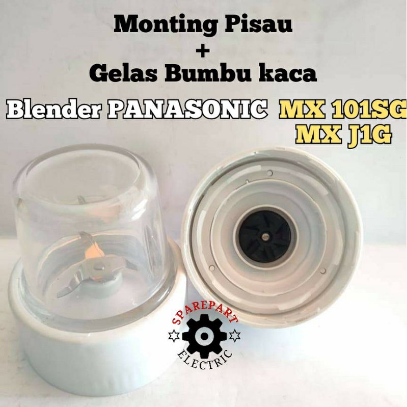 MONTING PISAU + GELAS BUMBU KACA BLENDER PANASONIC MX 101SG - MX J1G Dll