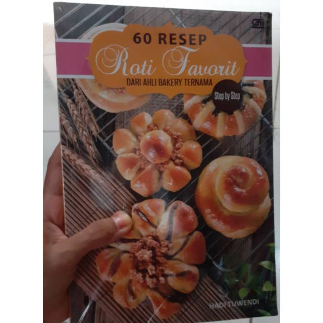 60 resep roti favorit dari ahli bakery ternama