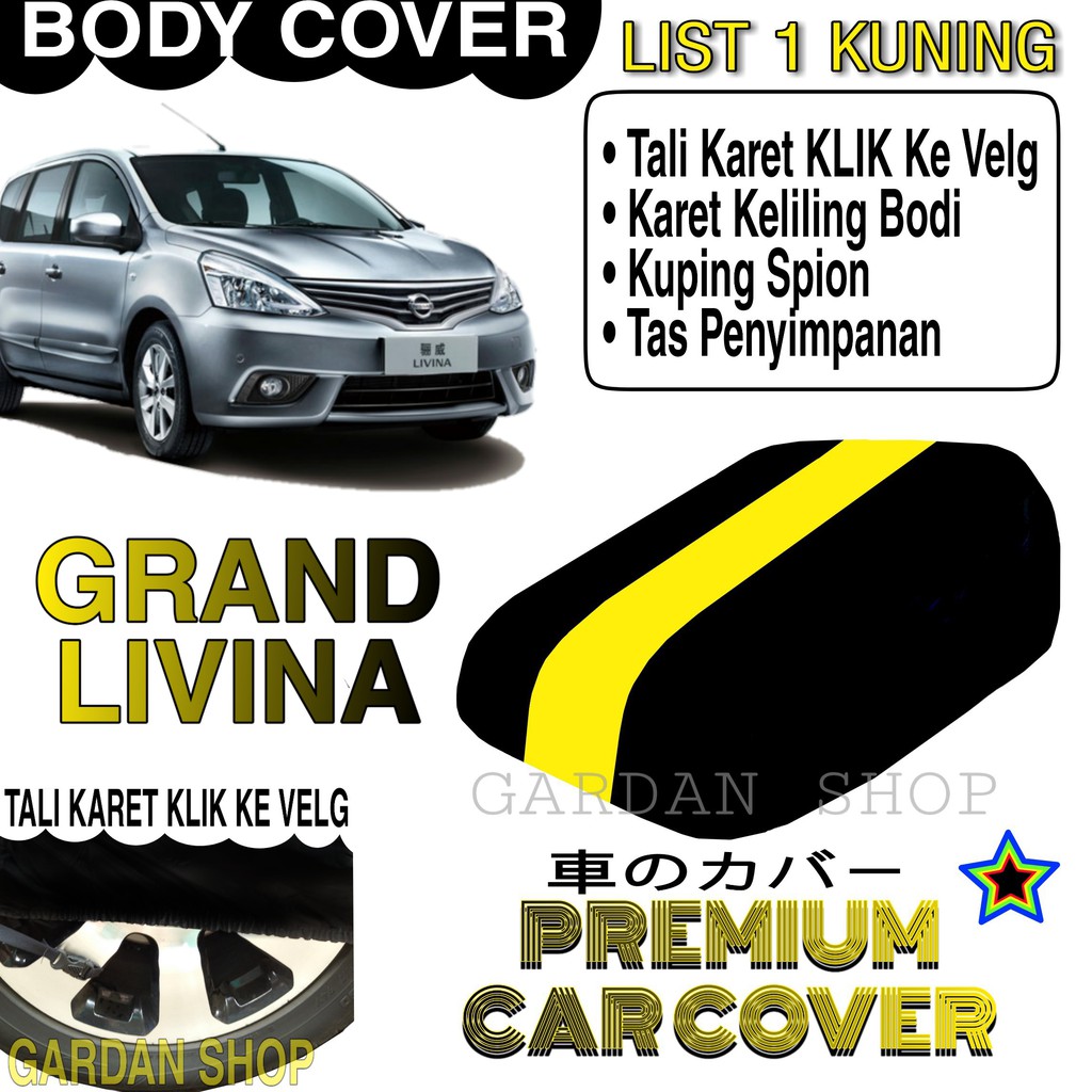 Body Cover GRAND LIVINA List KUNING Penutup Pelindung Bodi Mobil Grand Livina PREMIUM Yellow