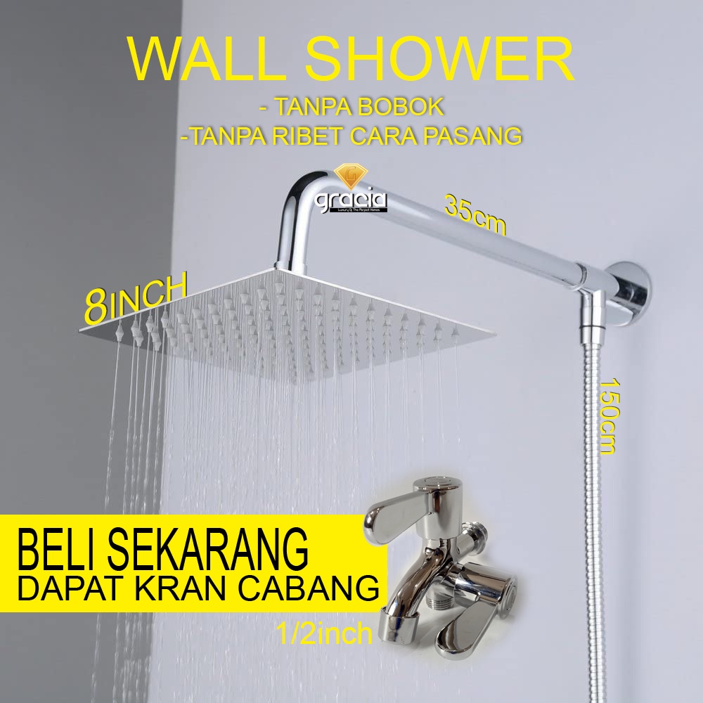 Wall Shower Rainfall 8 inch Stainless Satu Set  / Wall Shower Tanpa Bobok Gratis Kran Cabang / Shower Kencang Tanpang Pompa