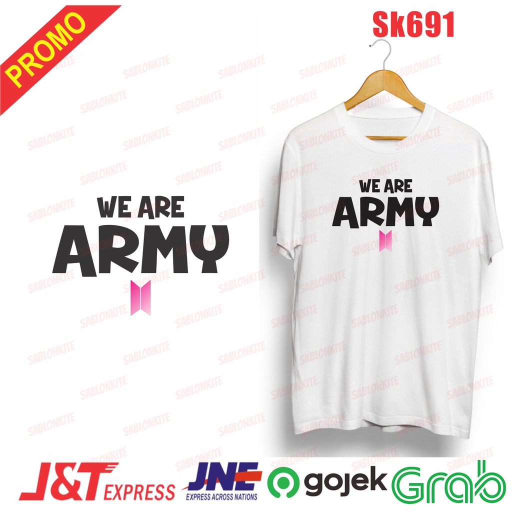 MURAH!!! KAOS KPOP WE ARE ARMY SK691 UNISEX COMBED 30S