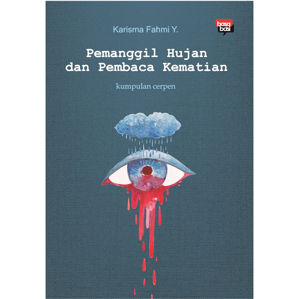 

Buku Pemanggil Hujan dan Pembaca Kematian - Basabasi