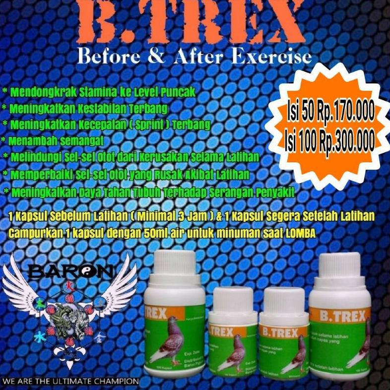 [Art. 6069] Rahasia Merpati Juara  B.TREX Merupakan Produk BARON Yang Terbukti Mendongkrak Stamina M