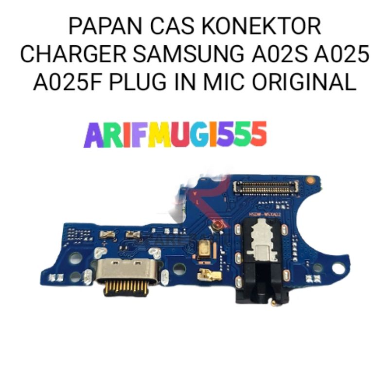 FLEXIBLE BOARD PAPAN CAS PCB KONEKTOR CONEKTOR CHARGER SAMSUNG A02S A025 A025F PLUG IN MIC ORIGINAL