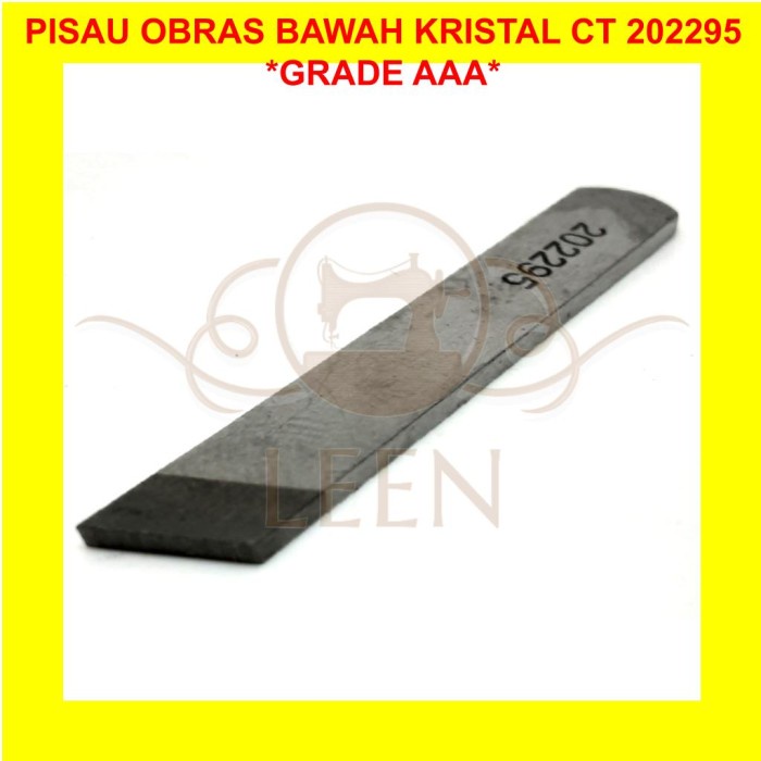 Pisau Obras Kristal Bawah 202295 ZAC BAJA Grade AAA Mesin Jahit LEEN