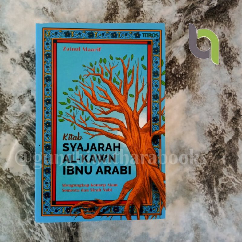 KITAB SYAJARAH AL-KAWN IBNU ARABI kitab syajarah al-kawn ibnu arabi Kitab Syajarah Al-kawn Ibnu Arab