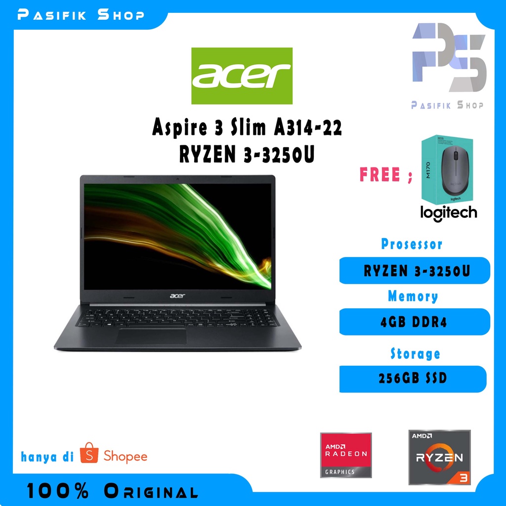 Laptop Acer Aspire 3 Slim A314-22 AMD RYZEN 3-3250U 4GB 256GB 14" FHD W10 OHS