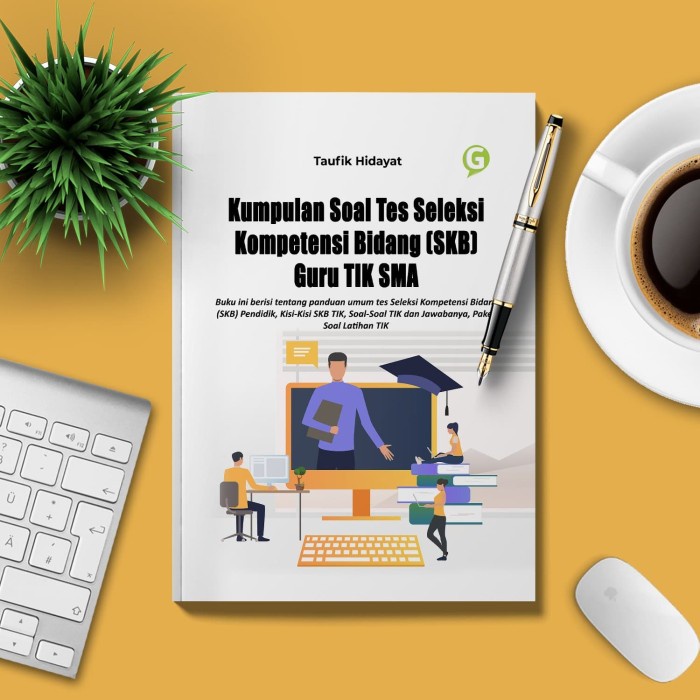

READY STOCK Kumpulan Soal Tes Seleksi Kompetensi Bidang (SKB) Guru TIK SMA KPL080