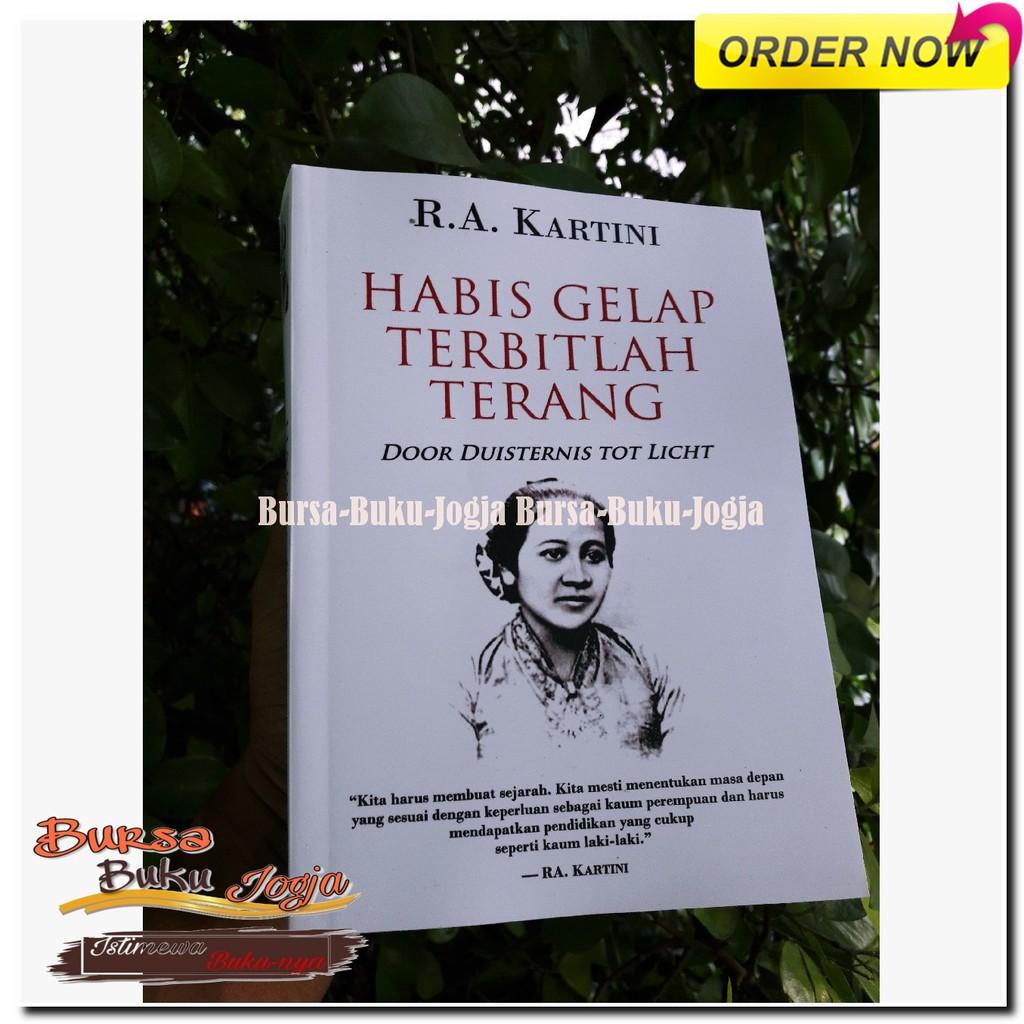 HABIS GELAP TERBITLAH TERANG Door Duisternis Tot Licht Kumpulan HABIS GELAP TERBITLAH TERANG Door Duisternis Tot Licht Kumpulan