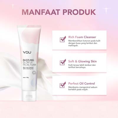 YOU Dazzling Glow Up Facial Foam [Membersihkan hingga permukaan terdalam dan mencerahkan]