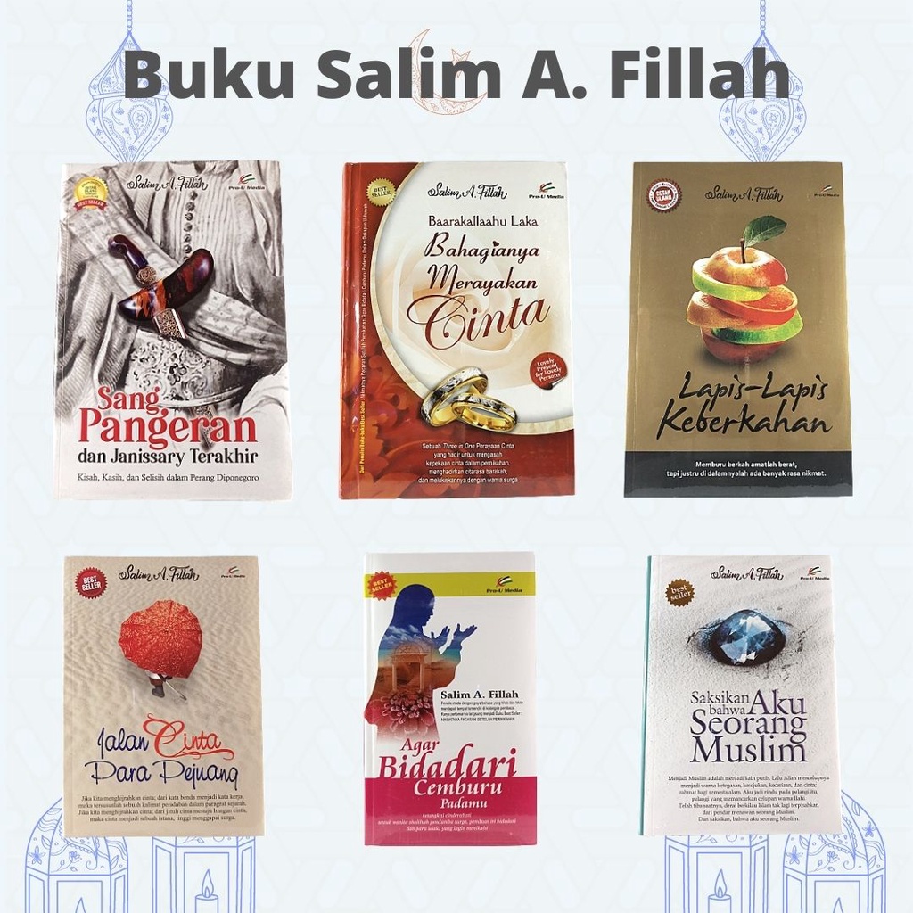 Buku Salim A Fillah : Bahagianya Merayakan Cinta, Sang Pangeran dan Janissary Terakhir, Agar Bidadari Cemburu Padamu