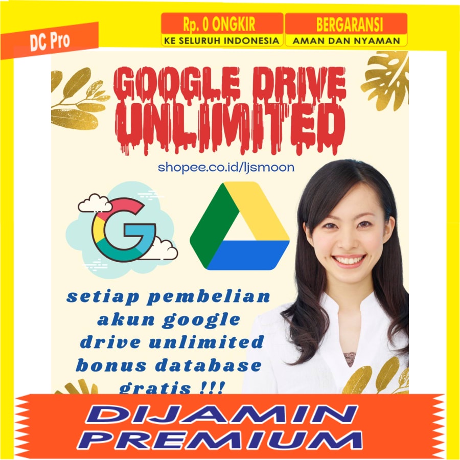 DC - Promo Akun Google Drive Tanpa Batas Selamanya Kumpulan Database Premium