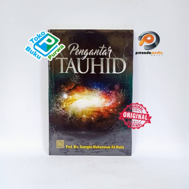 BUKU PENGANTAR TAUHID - Prof. Drs. Teungku Muhammad Ali Muda
