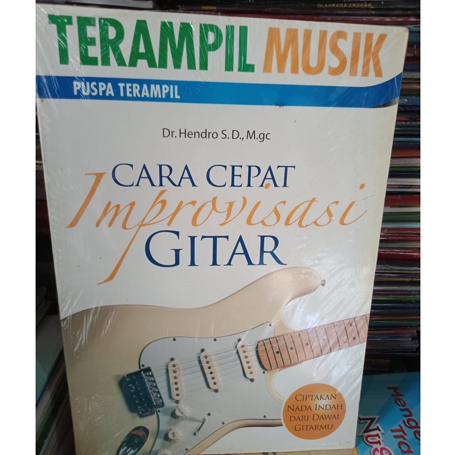 BUKU TERAMPIL MUSIK CARA CEPAT IMPROVISASI GITAR BY DR HENDRO