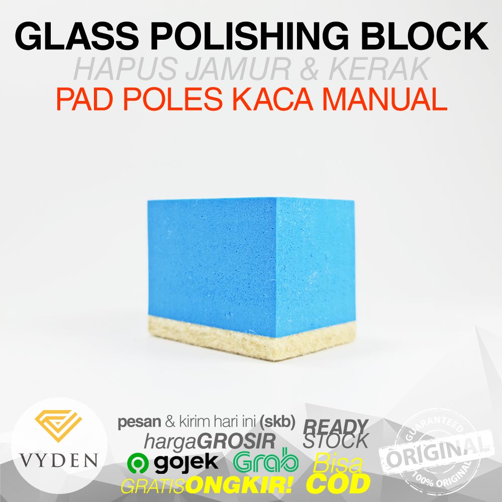 VYDEN Glass Polishing Block Felt Pad Poles Kaca Jamur Kerak Air MURAH