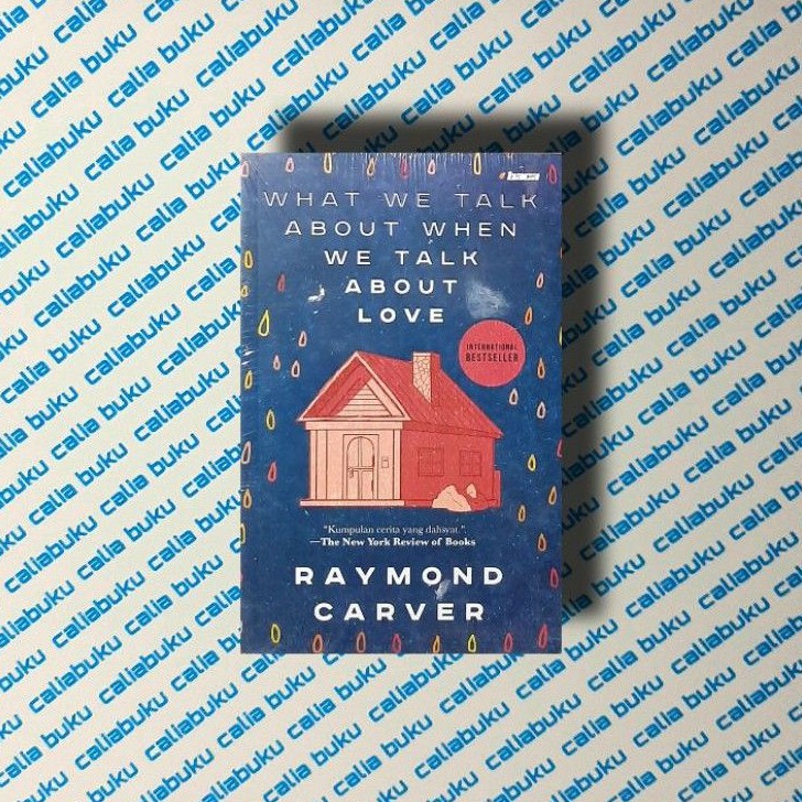 What We Talk About When We Talk About Love