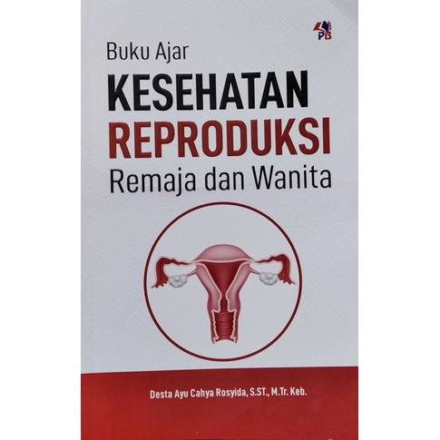 Jual Buku Ajar KESEHATAN REPRODUKSI REMAJA DAN WANITA | Shopee Indonesia