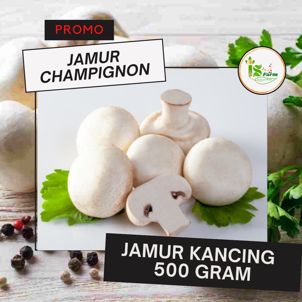 

Jamur Campignon / Jamur Kancing 500 gram