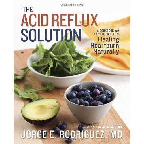 The Acid Reflux Solution - Jorge E Rodriguez, Susan Wyler