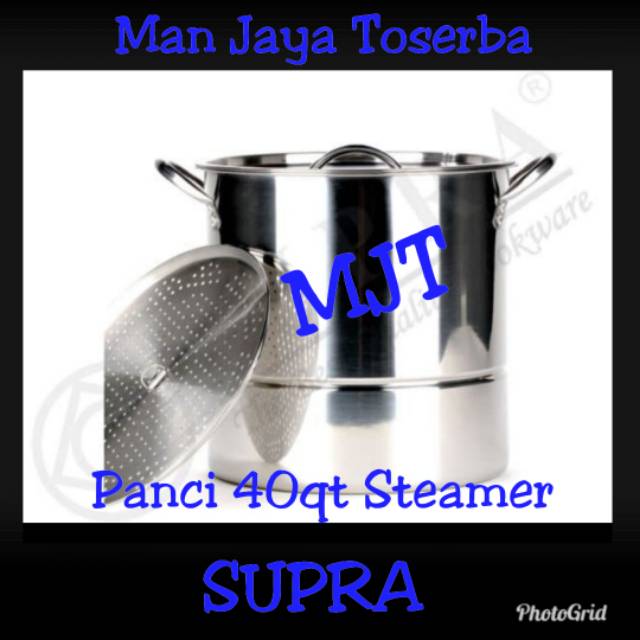 PANCI STOCK STEAMER SUPRA 40QT / PANCI DANDANG SUPRA 40 LITER / PANCI STAINLESS STEEL SUPRA