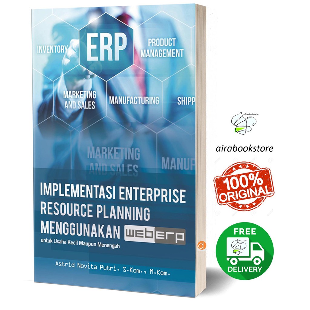 

Buku Implementasi Enterprise Resource Planning Menggunakan WEBERP - BUKU ORIGINAL