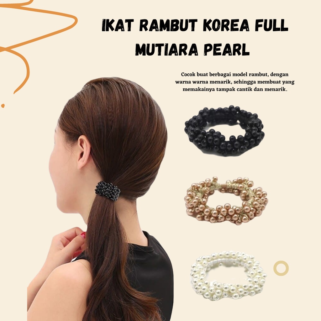 TERLARIS!! IKAT RAMBUT KOREA FULL MUTIARA PEARL / KARET RAMBUT WANITA BERKUALITAS