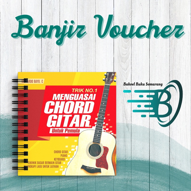 Buku Belajar Gitar Trik No.1 Menguasai Chord Kunci Gitar
