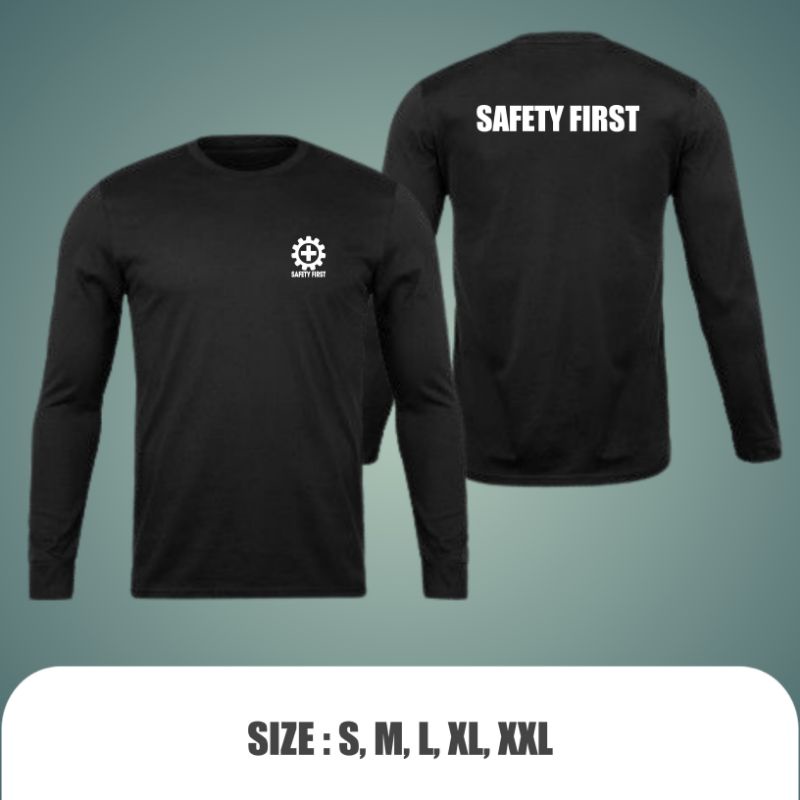 KAOS SAFETY FIRST LENGAN PANJANG