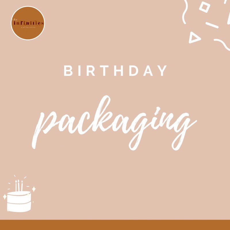 

Extra Birthday Packaging