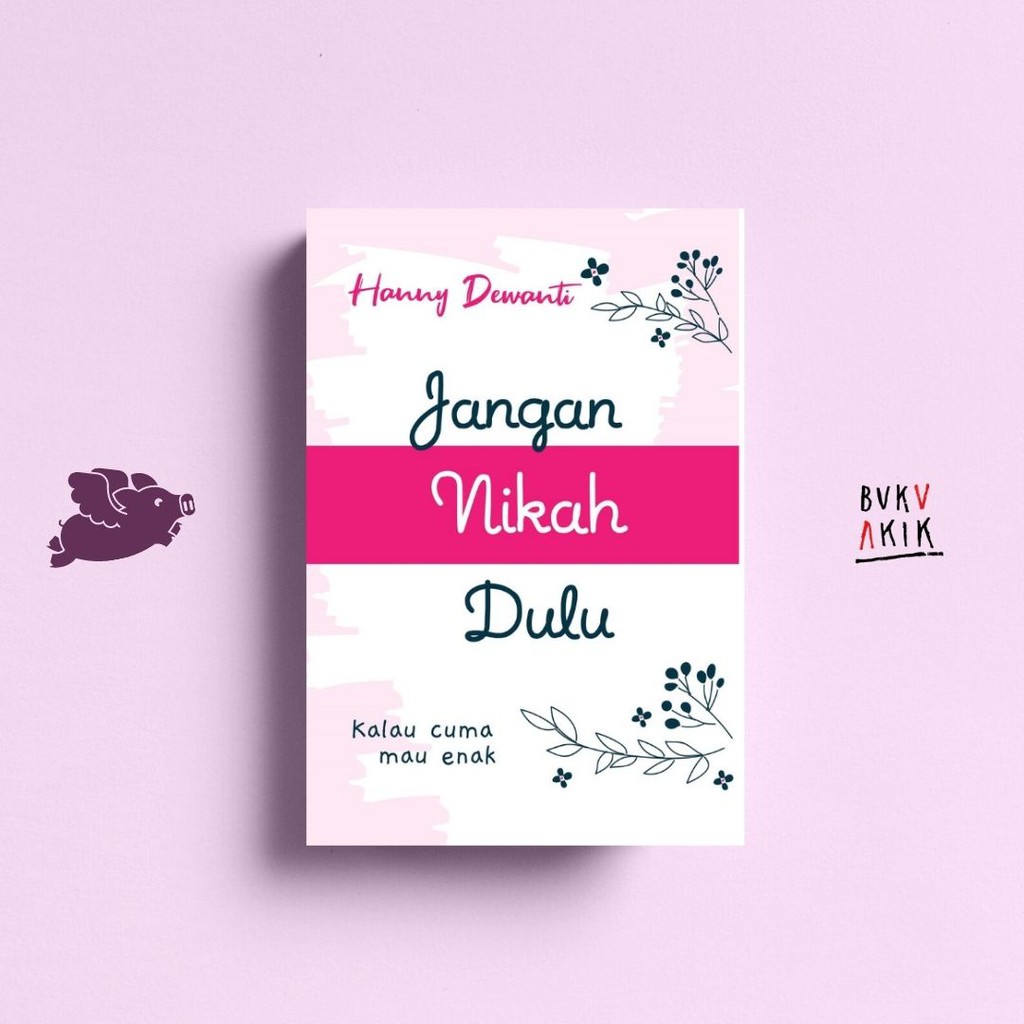 Jangan Nikah Dulu - Hanny Dewanti