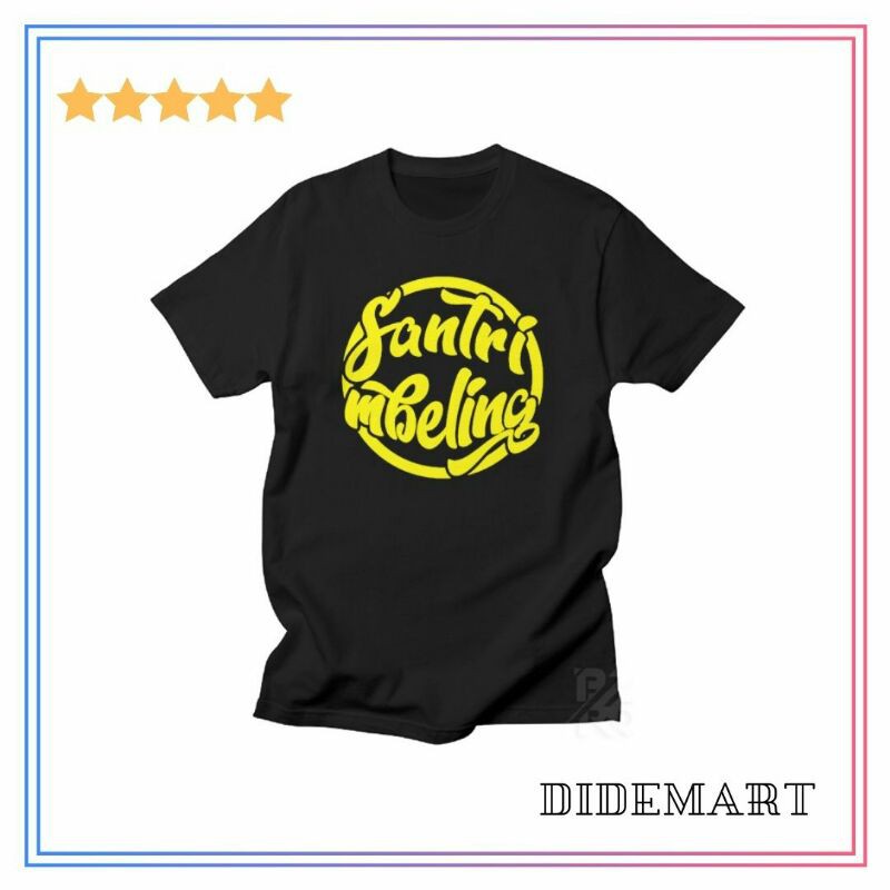 Kaos Santri Mbeling cotton / kaos meme / kado unik / kado ultah / kaos distro murah / kaos custom