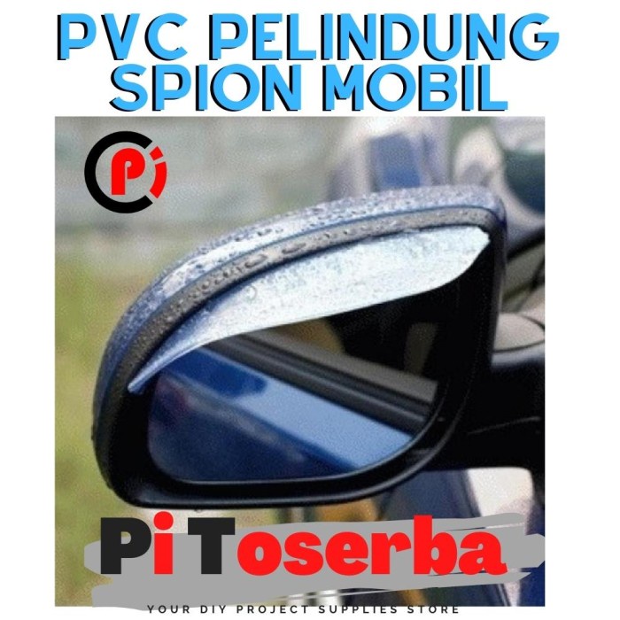 PVC Pelindung Spion Kaca Mobil Mika Talang Anti Air