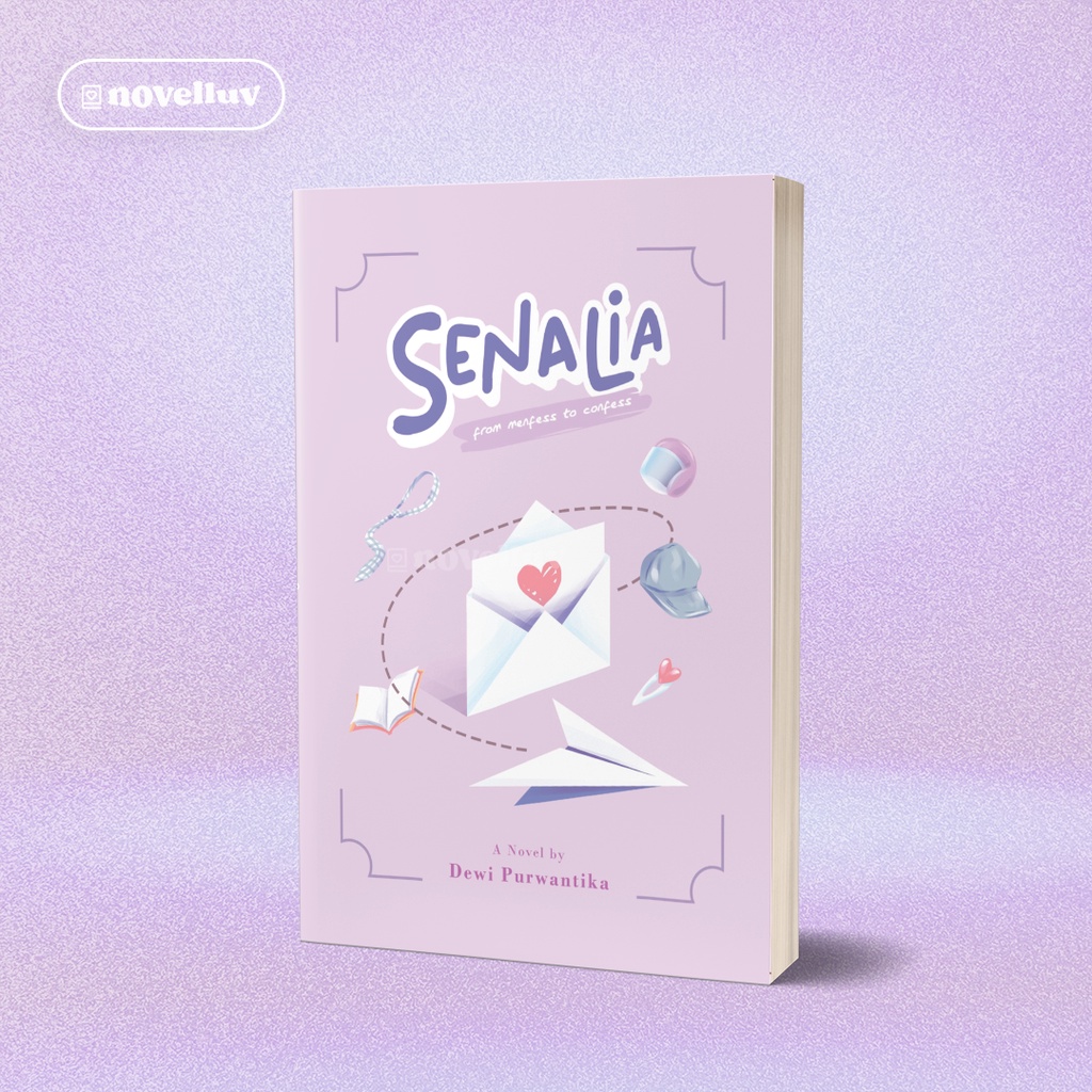 Novel Senalia by Dewi Purwantika - Novel Indonesia - Novel Wattpad - Novel AU Alternate Universe