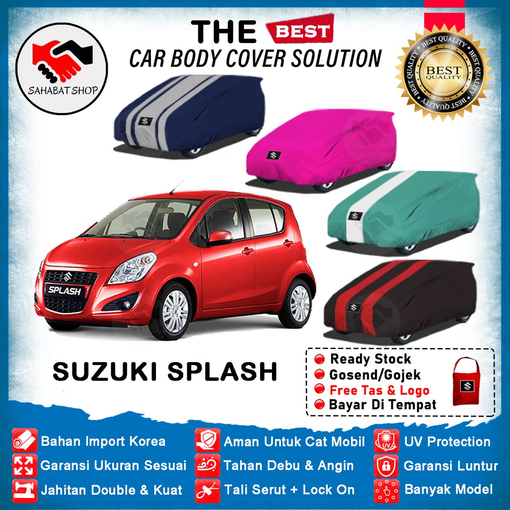 Sahabat Body Cover Mobil Splash / Sarung Penutup Splash Outdoor 2010 2011 2012 2013 2014 2015 / Tutup Mantel Selimut Jas Mantol Kerudung Kelambu Terpal Bungkus Pelindung Suzuki Splash Waterproof Anti Air Model Biru