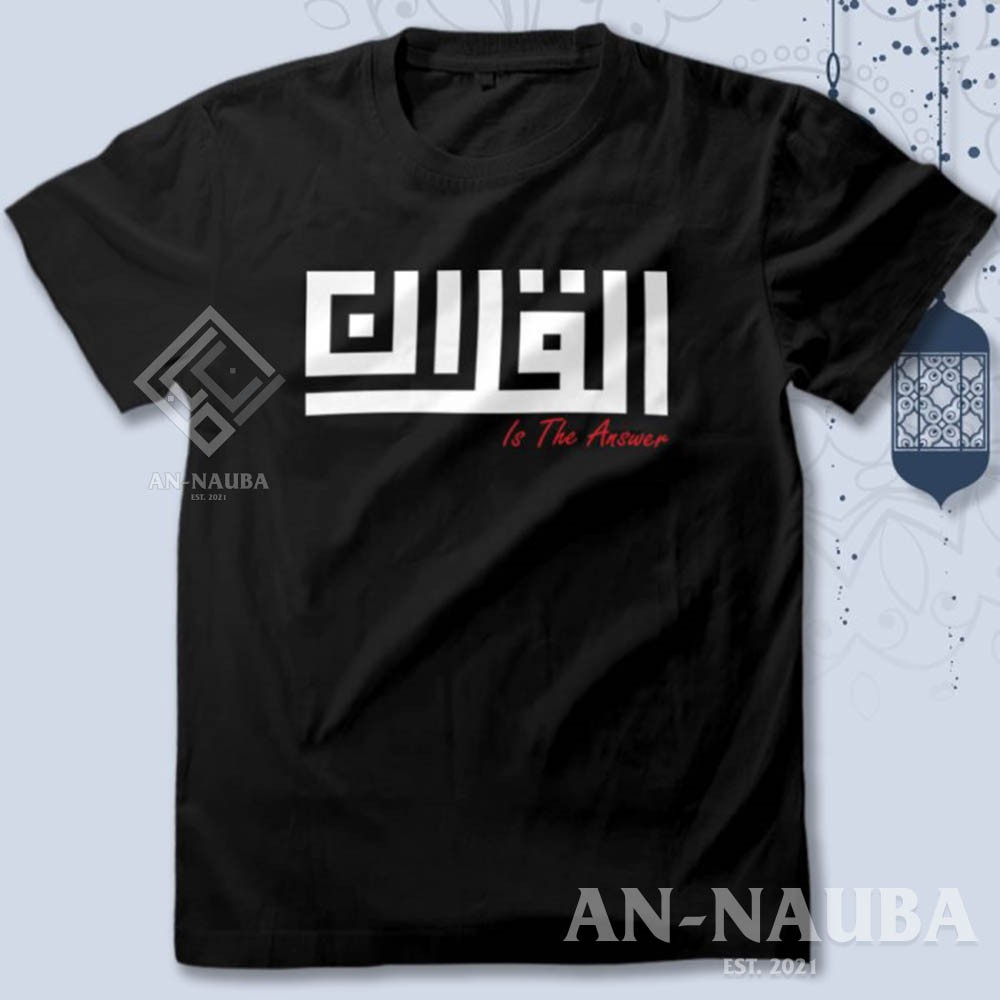 KAOS DAKWAH ISLAMI ALQURAN IS THE ANSWER / Baju Distro Santri Islam / Tshirt Muslim Trendy [AN-6297]-4