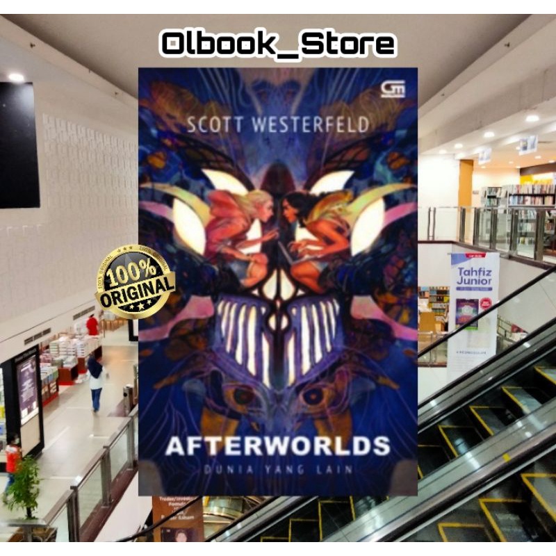 AFTERWORLDS ( DUNIA YANG LAIN ) ~ SCOTT WESTERFELD
