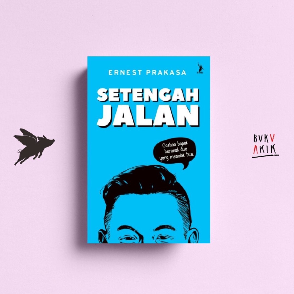 Setengah jalan - Ernest Prakasa