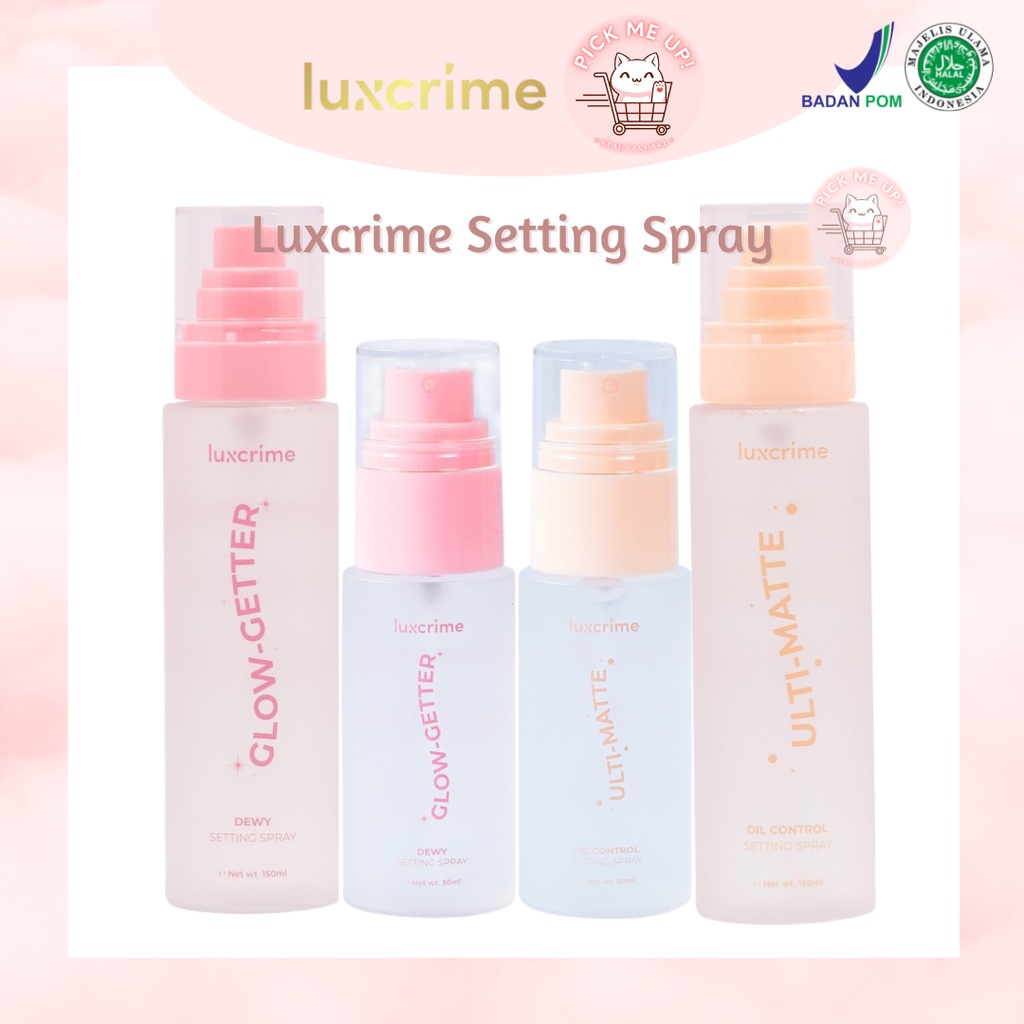 LUXCRIME SETTING SPRAY Ultimate 150 ml / 50 ml | Oil Control / Glow-Getter Dewy | Pelembab Wajah | F