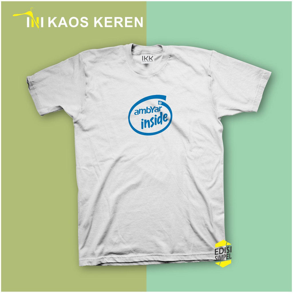 Kaos Kata Kata Kaos Lucu Kaos Ambyar Inside Shopee Indonesia Kaos Kata Kata Kaos Lucu Kaos Ambyar Inside Shopee Indonesia