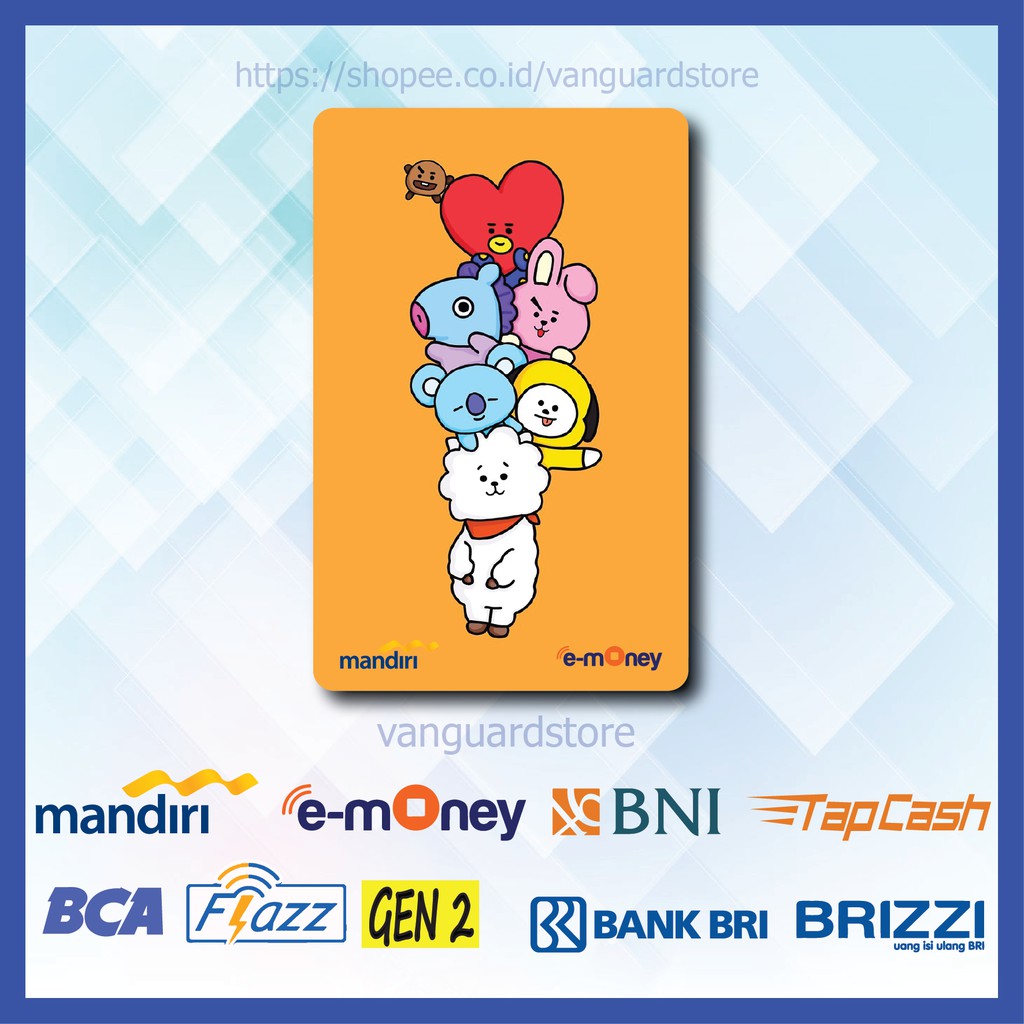 KARTU E MONEY E TOLL BT21 RJ,KOYA,CHIMMY ANIME 4 EMONEY MANDIRI FLAZZ BCA BNI TAPCASH BRIZZI BRI