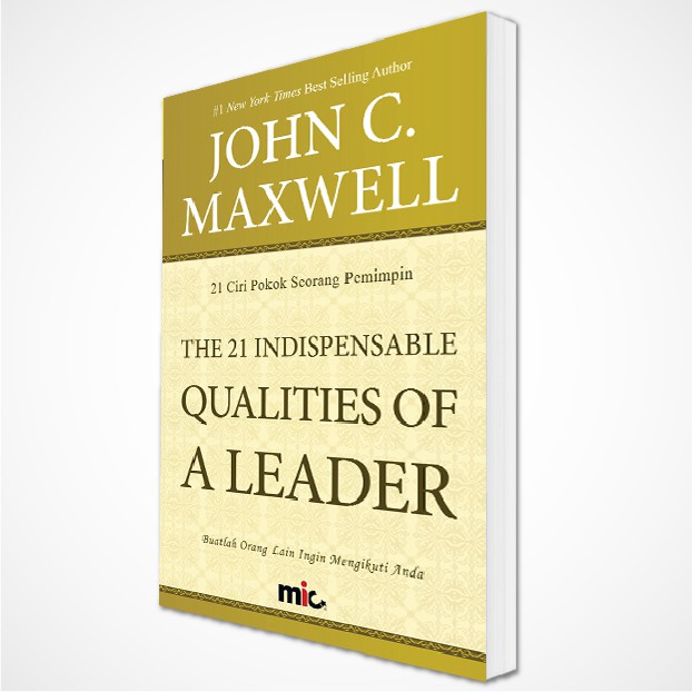 Buku Kepemimpinan - The 21 Indispensable Qualities of A Leader - John C. Maxwell (Bahasa Indonesia)
