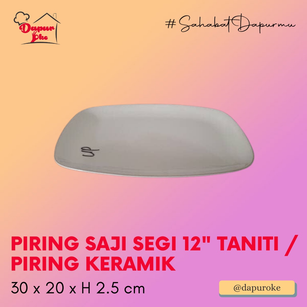 Piring Saji Segi 12" Taniti / Piring Keramik