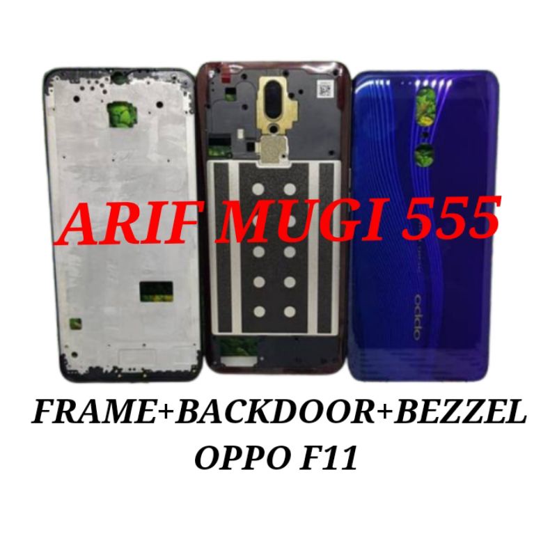 KESING FRAME+BACKDOOR+BEZZEL BAZZEL OPPO F11 FULLSET ORIGINAL