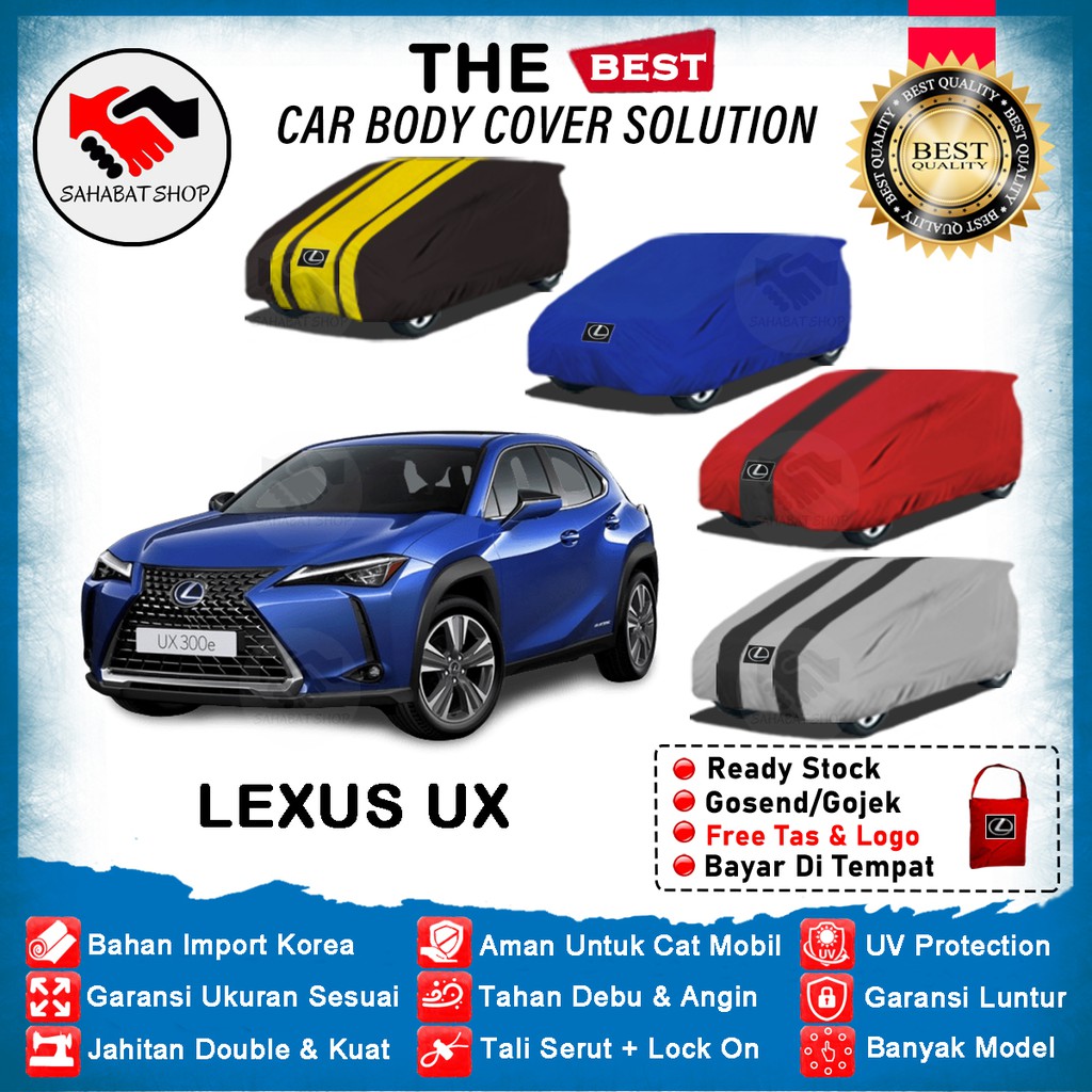 Sahabat Body Cover Mobil UX / Sarung Penutup Lexus UX Outdoor 2019 2020 2021 2022 2023 / Selimut Mantel Tutup Pelindung Kerudung Pembungkus Terpal Mantol Jas Kerodong Kelambu Tutupan Bungkus Mobil Lexus UX Waterproof Anti Air Model Biru